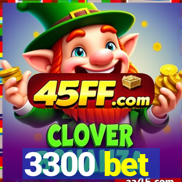 3300 bet